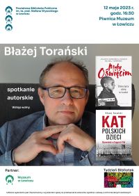 Plakat informujący o spotkaniu autorskim z Błażejem Torańskim