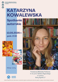 Plakat promujący spotkanie autorskie z Katarzyną Kowalewską.