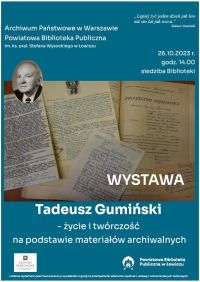 Plakat informujący o wystawie dokumentów, dotyczących Tadeusza Gumińskiego