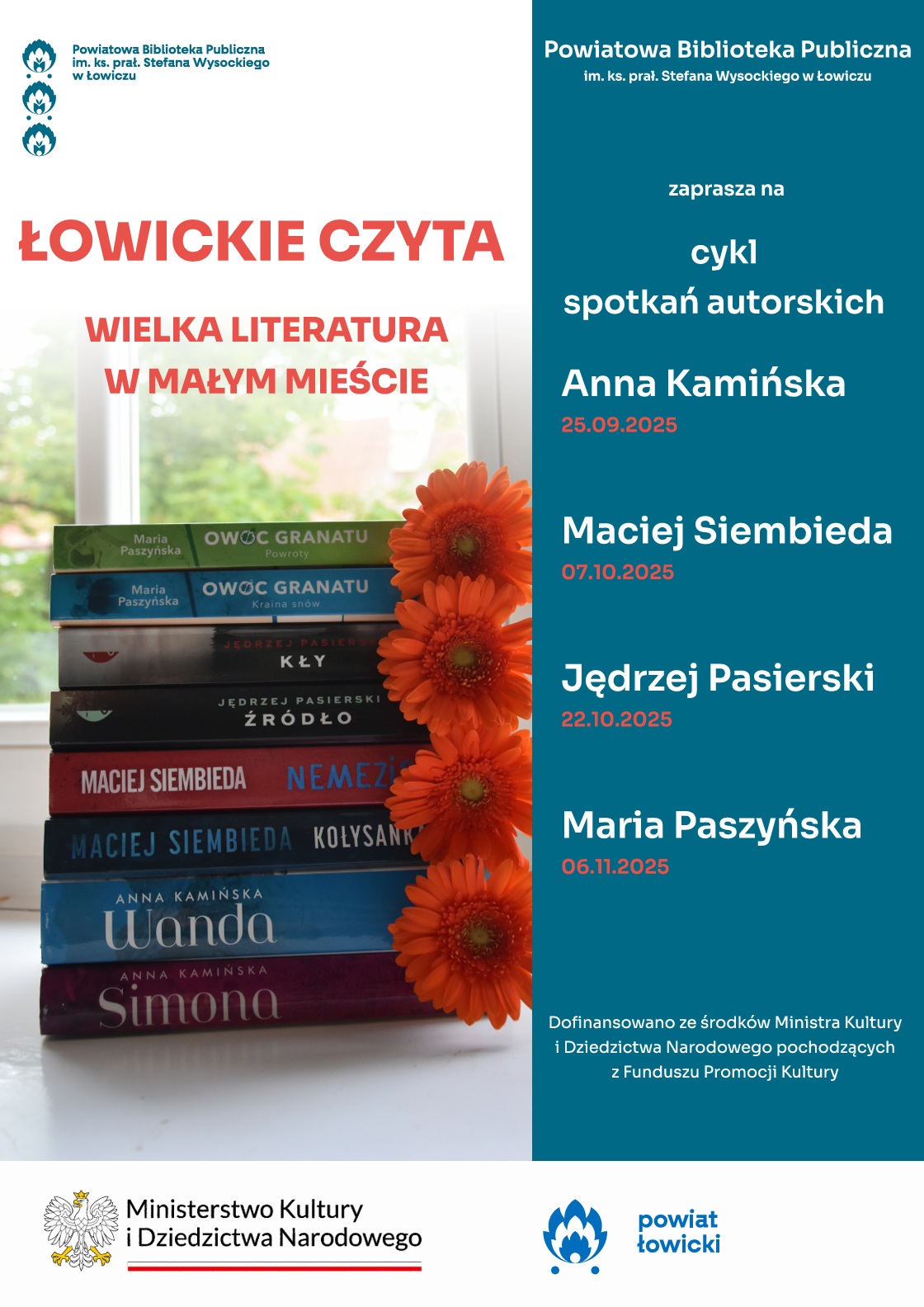 plakat informujący o cyklu spotkań autorskich w ramach realizacji zadania „Łowickie czyta - wielka literatura w małym mieście”